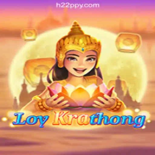 Discover the Exciting World of LoyKrathong at H22.com Online Cassino Brasil #1