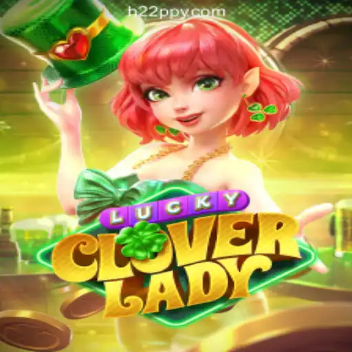 Discover the Thrills of LuckyCloverLady at H22.com Online Cassino Brasil #1