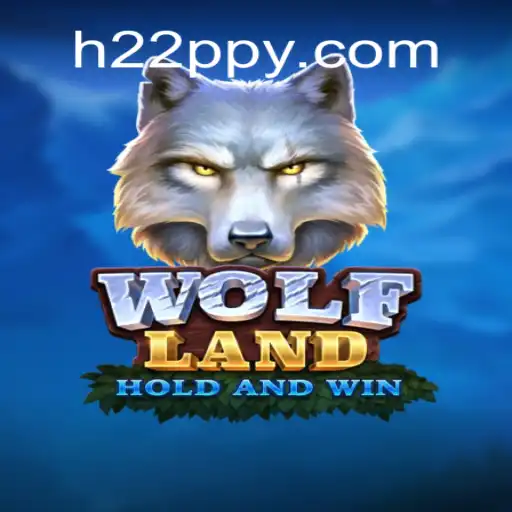 Exploring WolfLand: The Thrilling Adventure in H22.com Online Cassino Brasil #1
